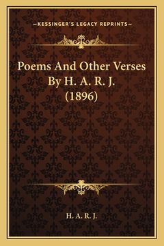 portada Poems And Other Verses By H. A. R. J. (1896)