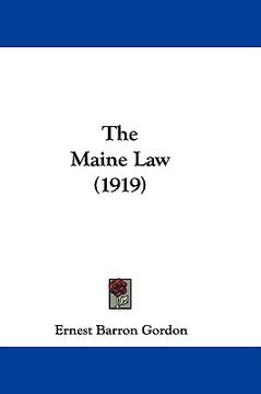 portada the maine law (1919) (en Inglés)