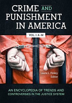 portada Crime and Punishment in America [2 volumes]: An Encyclopedia of Trends and Controversies in the Justice System