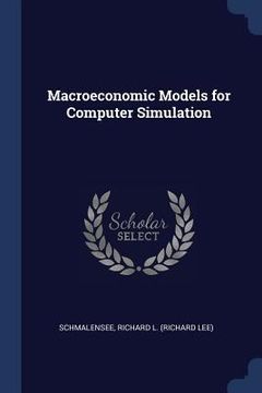 portada Macroeconomic Models for Computer Simulation (in English)
