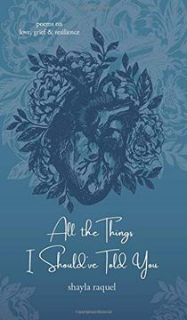 portada All the Things i Should'Ve Told You: Poems on Love, Grief & Resilience (en Inglés)