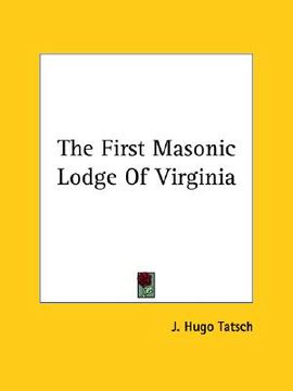 portada the first masonic lodge of virginia (in English)