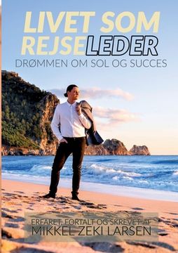 portada Livet som rejseleder: Drømmen om sol og succes (in Danés)