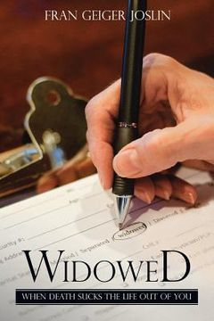 portada Widowed: When Death Sucks the Life Out of You