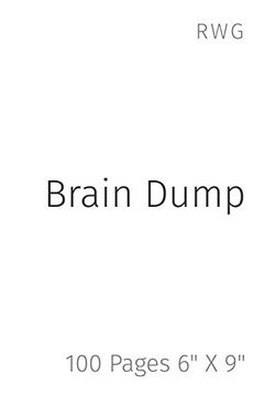 portada Brain Dump: 100 Pages 6" x 9" (en Inglés)