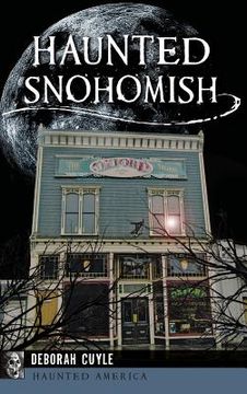 portada Haunted Snohomish (en Inglés)