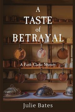 portada A Taste of Betrayal: A Faith Clarke Mystery (en Inglés)