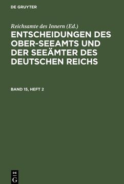 portada Entscheidungen des Ober-Seeamts und der Seeämter des Deutschen Reichs. Band 15, Heft 2 (en Alemán)