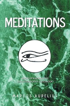 portada Meditations: Book of Knowledge and Philosophy Handbook (en Inglés)