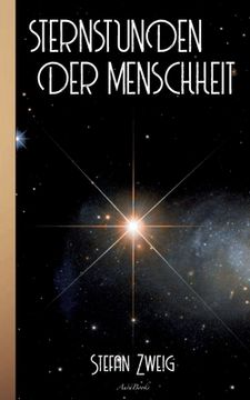 portada Stefan Zweig: Sternstunden der Menschheit (in German)