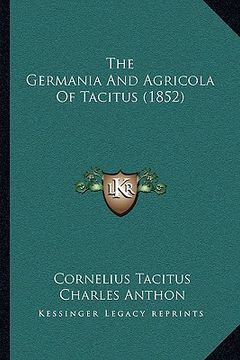 portada the germania and agricola of tacitus (1852) (in English)
