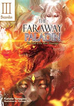 portada The Faraway Paladin: The Lord of the Rust Mountains: Secundus: 4 (The Faraway Paladin (Light Novel), 4) (en Inglés)