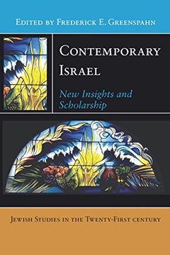 portada Contemporary Israel: New Insights and Scholarship (Jewish Studies in the Twenty-First Century) (en Inglés)