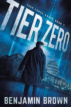 portada Tier Zero: Task Force Sabre Book 1 (en Inglés)