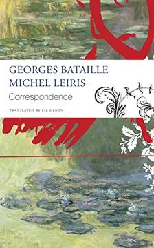 portada Correspondence: Georges Bataille and Michel Leiris (The Seagull Library of French Literature) (en Inglés)
