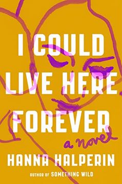 portada I Could Live Here Forever: A Novel (in English)