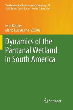 portada Dynamics of the Pantanal Wetland in South America (en Inglés)