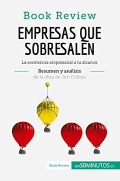 portada Empresas Que Sobresalen De Jim Collins (análisis De La Obra): La Excelencia Empresarial A Tu Alcance (spanish Edition)