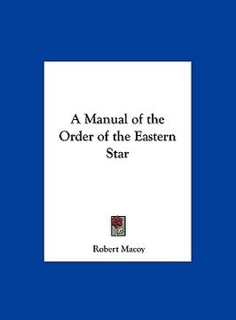 portada a manual of the order of the eastern star (in English)