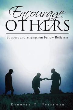 portada Encourage Others: Support and Strengthen Fellow Believers