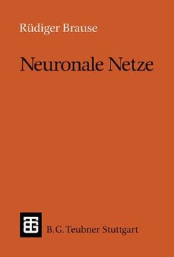 portada Neuronale Netze: Eine Einführung in die Neuroinformatik (Leitfäden und Monographien der Informatik) (en Alemán)