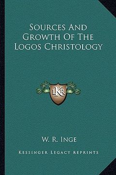 portada sources and growth of the logos christology (en Inglés)
