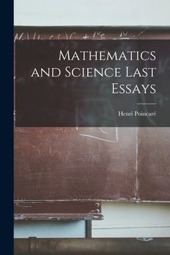 portada Mathematics and Science Last Essays (en Inglés)