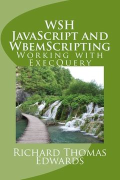 portada WSH JavaScript and WbemScripting: Working with ExecQuery (en Inglés)