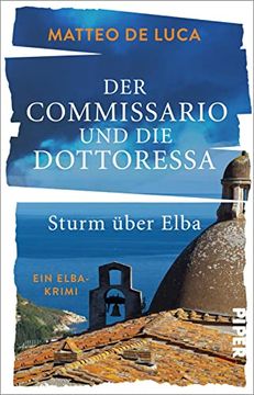 portada Der Commissario und die Dottoressa? Sturm Über Elba (Ein Fall für Berensen & Luccarelli 1): Ein Elba-Krimi | Kulinarischer Krimi mit Italienischem Inselflair (in German)