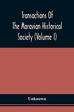 portada Transactions of the Moravian Historical Society (Volume i) (in English)