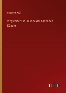 portada Wegweiser für Freunde der bildenden Künste (in German)