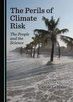 portada The Perils of Climate Risk: The People and the Science 