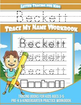 portada Beckett Letter Tracing for Kids Trace my Name Workbook: Tracing Books for Kids ages 3 - 5 Pre-K & Kindergarten Practice Workbook (en Inglés)
