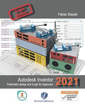 portada Autodesk Inventor 2021 Parametric design and iLogic for beginners (en Inglés)