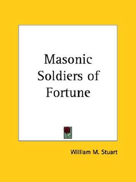 portada masonic soldiers of fortune (in English)