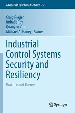 portada Industrial Control Systems Security and Resiliency: Practice and Theory (en Inglés)