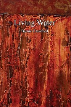 portada Living Water: A Collection of Poetry by Bernie Crawford (en Inglés)