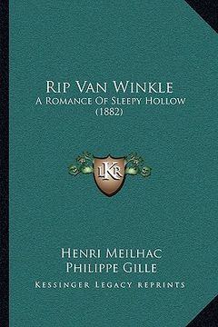 portada rip van winkle: a romance of sleepy hollow (1882) (en Inglés)