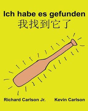 portada Ich habe es gefunden: Ein Bilderbuch für Kinder Deutsch- Shanghaichinesisch (Zweisprachige Ausgabe) (www.rich.center) (en Alemán)