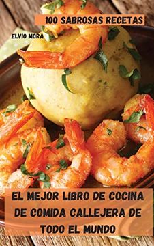 portada El Mejor Libro de Cocina de Comida Callejera de Todo el Mundo (in Spanish)