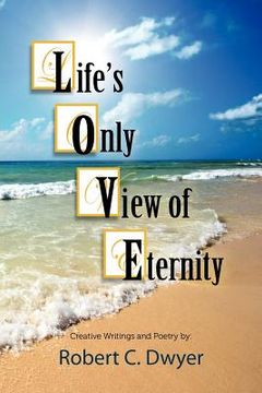 portada Life's Only View of Eternity (in English)