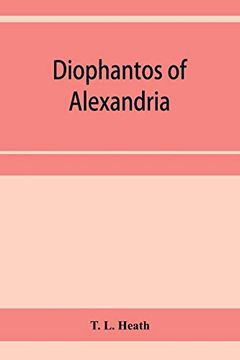 portada Diophantos of Alexandria: A Study in the History of Greek Algebra 