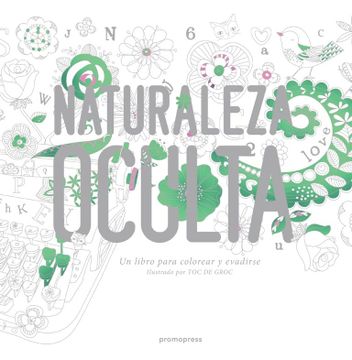 portada Naturaleza Oculta: Un Libro Para Colorear y Evadirse