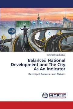 portada Balanced National Development and The City As An Indicator (en Inglés)