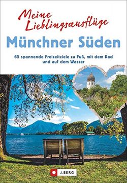 portada Meine Lieblingsausflüge Münchner Süden (en Alemán)