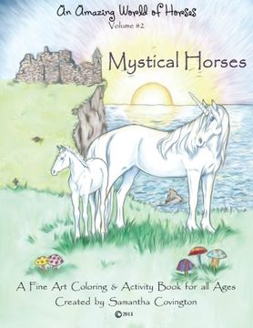 portada An Amazing World of Horses volume #2 Mystical Horses: Mystical Horses a fine art coloring and activity book