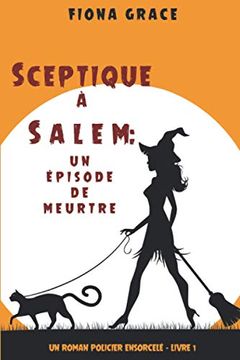 portada Sceptique à Salem: Un Épisode de Meurtre (en Francés)