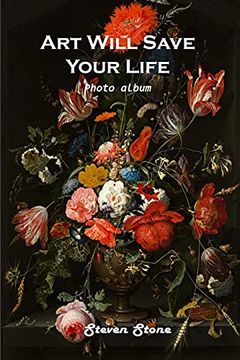 portada Art Will Save Your Life: Photo Album (en Inglés)