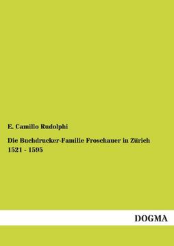 portada Die Buchdrucker-Familie Froschauer in Zürich 1521 - 1595 (German Edition)