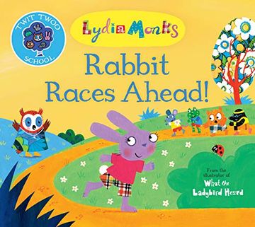 portada Rabbit Races Ahead! (3) (Twit Twoo School) (en Inglés)